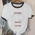 Please Be Patient With Me I'm From The 1900s Classic People Unisex Cotton Ringer T-Shirt