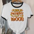 Please Be Patient I'm From The 1900s Ironic Millennial Quote Unisex Cotton Ringer T-Shirt Please Be Patient I'm From The 1900s Ironic Millennial Quote Unisex Cotton Ringer T-Shirt