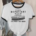 Please Be Patient With Me I'm From The 1900s Old Car Unisex Cotton Ringer T-Shirt