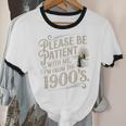Please Be Patient With Me I'm From The 1900s 1900s Premium Unisex Cotton Ringer T-Shirt