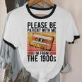 Please Be Patient With Me I'm From The 1900s Retro Birthday Unisex Cotton Ringer T-Shirt Please Be Patient With Me I'm From The 1900s Retro Birthday Unisex Cotton Ringer T-Shirt