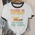 Please Be Patient With Me I'm From The 1900s Trendy Unisex Cotton Ringer T-Shirt