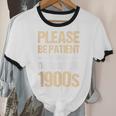 Please Be Be Patient With Me I'm From The 1900s Unisex Cotton Ringer T-Shirt