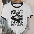 Please Be Patient With Me I'm From The 1900s Vintage Classic Unisex Cotton Ringer T-Shirt