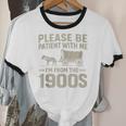 Please Be Patient I'm From The 1900s Vintage Over The Hill Unisex Cotton Ringer T-Shirt Please Be Patient I'm From The 1900s Vintage Over The Hill Unisex Cotton Ringer T-Shirt