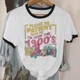 Please Be Patient With Me I'm From The 1900s Vintage Trendy Unisex Cotton Ringer T-Shirt