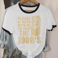 Please Be Patient With Me I'm From The 1900s Womens Shirt Unisex Cotton Ringer T-Shirt