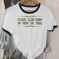 Please Slow Down I'm From The 1900s Unisex Cotton Ringer T-Shirt
