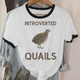Quail Bird Lover Introvert Quail Unisex Cotton Ringer T-Shirt