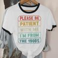 Retro Humor Please Be Patient With Me I'm From The 1900s Unisex Cotton Ringer T-Shirt