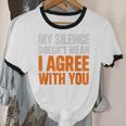 Sarcastic Introvert My Silence Doesn't Mean I Agree Unisex Cotton Ringer T-Shirt