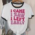 I Came I Saw I Left Early Sarcastic Introvert Saying Unisex Cotton Ringer T-Shirt I Came I Saw I Left Early Sarcastic Introvert Saying Unisex Cotton Ringer T-Shirt