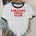 Strange Girls Club Weird Antisocial Introvert Humor Unisex Cotton Ringer T-Shirt