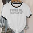 I Want You I Just Can’t Flirt Introvert Quote Unisex Cotton Ringer T-Shirt I Want You I Just Can’t Flirt Introvert Quote Unisex Cotton Ringer T-Shirt