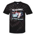 4th Of July Please Be Patient With Me I'm From The 1900s Tie-Dye T-Shirts Black Tie-Dye