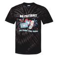 4th Of July Please Be Patient With Me I'm From The 1900s For Women Men Tie-Dye T-Shirts Black Tie-Dye 4th Of July Please Be Patient With Me I'm From The 1900s For Women Men Tie-Dye T-Shirts Black Tie-Dye