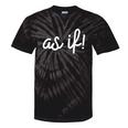 As If 90s Nostalgia Quote Movie T Shirt Premium Tri-Blend Tie-Dye T-Shirts Black Tie-Dye