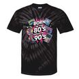 Born In The 80s Raised In The 90s Nostalgia Retro Lovers Tie-Dye T-Shirts Black Tie-Dye
