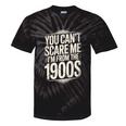 You Can't Scare Me I'm From The 1900s Retro Premium Tie-Dye T-Shirts Black Tie-Dye