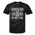 Generation X We Don't Care Gen X Gen Xer Nostalgia Tie-Dye T-Shirts Black Tie-Dye Generation X We Don't Care Gen X Gen Xer Nostalgia Tie-Dye T-Shirts Black Tie-Dye