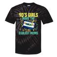 Nineties Girls Make The Coolest Moms Nostalgia 90s Mom Tie-Dye T-Shirts Black Tie-Dye Nineties Girls Make The Coolest Moms Nostalgia 90s Mom Tie-Dye T-Shirts Black Tie-Dye