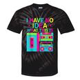 I Have No Idea What This Is Retro 70's 80's 90's Nostalgia Tie-Dye T-Shirts Black Tie-Dye