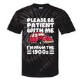 Be Patient With Me I'm From The 1900s Vintage Car Humor Tie-Dye T-Shirts Black Tie-Dye