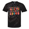Please Be Patient With Me I'm From The 1900s Boho Saying Tie-Dye T-Shirts Black Tie-Dye