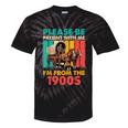 Please Be Patient I'm From The 1900s Dad Fathers Day Tie-Dye T-Shirts Black Tie-Dye Please Be Patient I'm From The 1900s Dad Fathers Day Tie-Dye T-Shirts Black Tie-Dye