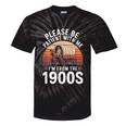 Please Be Patient With Me I'm From The 1900s Grandma Grandpa Tie-Dye T-Shirts Black Tie-Dye