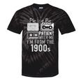 Please Be Patient With Me I'm From The 1900s Retired Fathers Tie-Dye T-Shirts Black Tie-Dye Please Be Patient With Me I'm From The 1900s Retired Fathers Tie-Dye T-Shirts Black Tie-Dye
