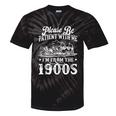 Please Be Patient With Me I'm From The 1900s Sarcastic Humor Tie-Dye T-Shirts Black Tie-Dye Please Be Patient With Me I'm From The 1900s Sarcastic Humor Tie-Dye T-Shirts Black Tie-Dye