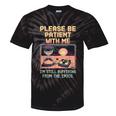 Please Be Patient With Me I'm From The 1900s Shirt Tie-Dye T-Shirts Black Tie-Dye Please Be Patient With Me I'm From The 1900s Shirt Tie-Dye T-Shirts Black Tie-Dye