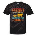 Please Be Patient I'm From The 1900s Please Be Patient Tie-Dye T-Shirts Black Tie-Dye