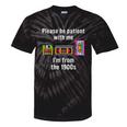 Please Be Patient With Me I'm From The 1900s Video Tape Tie-Dye T-Shirts Black Tie-Dye Please Be Patient With Me I'm From The 1900s Video Tape Tie-Dye T-Shirts Black Tie-Dye