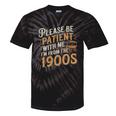 Please Be Patient With Me I'm From The 1900s Vintage Quote Tie-Dye T-Shirts Black Tie-Dye