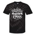 Please Be Patient I'm From The 1900s Vintage Style Premium Tie-Dye T-Shirts Black Tie-Dye Please Be Patient I'm From The 1900s Vintage Style Premium Tie-Dye T-Shirts Black Tie-Dye