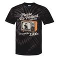 Please Be Patient With Me I'm From The 1900s Vintage TV Tie-Dye T-Shirts Black Tie-Dye