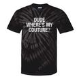 Sarcastic Nostalgia – Dude Where's My Couture Tie-Dye T-Shirts Black Tie-Dye