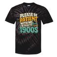 Saying Please Be Patient With Me I'm From The 1900s Premium Tri-Blend Tie-Dye T-Shirts Black Tie-Dye