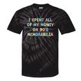 I Spent All My Money On 90's Memorabilia Nostalgia & Retro Tie-Dye T-Shirts Black Tie-Dye