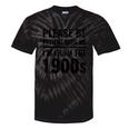 Vintage Please Be Patient With Me I'm From The 1900s Humor Tie-Dye T-Shirts Black Tie-Dye Vintage Please Be Patient With Me I'm From The 1900s Humor Tie-Dye T-Shirts Black Tie-Dye