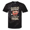 Women's Please Be Patient I'm From The 1900s Vintage Men Women Tie-Dye T-Shirts Black Tie-Dye