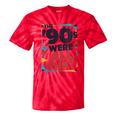 The 90s Were All That – Retro 1990s Nostalgia Tee Tie-Dye T-Shirts Red Tie-Dye