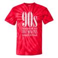 The 90s I'd Go Back For Five Minutes Nostalgia Quote Tie-Dye T-Shirts Red Tie-Dye The 90s I'd Go Back For Five Minutes Nostalgia Quote Tie-Dye T-Shirts Red Tie-Dye