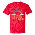 I Dig The 60s Aesthetic Nostalgia 1960's Retro 60s Party Tie-Dye T-Shirts Red Tie-Dye