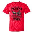 Funny Fathers Day Funny Please Be Patient I'm From The 1900s Tie-Dye T-Shirts Red Tie-Dye