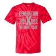 Generation X We Don't Care Gen X Gen Xer Nostalgia Tie-Dye T-Shirts Red Tie-Dye Generation X We Don't Care Gen X Gen Xer Nostalgia Tie-Dye T-Shirts Red Tie-Dye