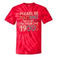 Humor Retro Please Be Patient With Me I'm From The 1900s Tie-Dye T-Shirts Red Tie-Dye Humor Retro Please Be Patient With Me I'm From The 1900s Tie-Dye T-Shirts Red Tie-Dye