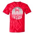 I'm Not Old I'm Classic Nostalgia Humor Tie-Dye T-Shirts Red Tie-Dye I'm Not Old I'm Classic Nostalgia Humor Tie-Dye T-Shirts Red Tie-Dye